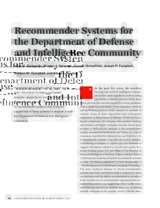 Recommender Systems for the Department of Defense and Intelligence Community Vijay N. Gadepally, Braden J. Hancock, Kara B. Greenfield, Joseph P. Campbell, William M. Campbell, and Albert I. Reuther