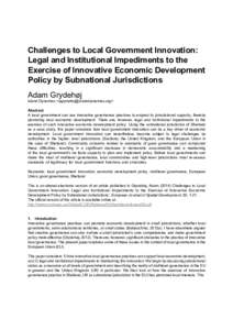 Challenges to Local Government Innovation: Legal and Institutional Impediments to the Exercise of Innovative Economic Development Policy by Subnational Jurisdictions Adam Grydehøj Island Dynamics <agrydehoj@islanddynami