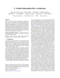 A Verified Information-Flow Architecture Arthur Azevedo de Amorim1 Nathan Collins2 Andr´e DeHon1 Delphine Demange1 C˘at˘alin Hrit¸cu1,3 David Pichardie3,4 Benjamin C. Pierce1 Randy Pollack4 Andrew Tolmach2 1  Univers