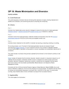 OP 19: Waste Minimization and Diversion  8 points available  A. Credit Rationale  This credit recognizes institutions that are minimizing their production of waste, diverting materials from  lan