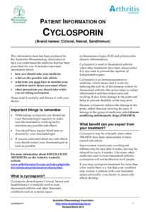 PATIENT INFORMATION ON  CYCLOSPORIN (Brand names: Cicloral, Neoral, Sandimmun)  This information sheet has been produced by