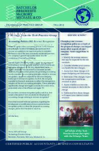 TECHNOLOGY PRACTICE GROUP  FALL 2012 A Message from the Tech Practice Group Accounting Policies 101: Revenue Recognition