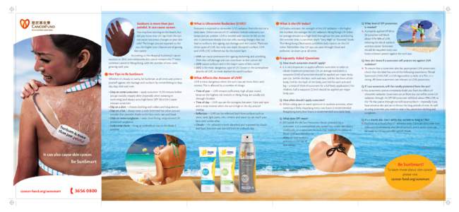 Sunburn is more than just painful. It can cause cancer. You may love tanning on the beach, but did you know that UV rays from the sun can cause cancerous changes to your skin cells? The longer you are exposed to the