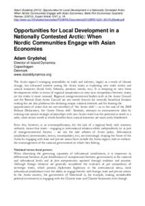Adam Grydehøj (2013): Opportunities for Local Development in a Nationally Contested Arctic: When Nordic Communities Engage with Asian Economies, Baltic Rim Economies: Quarterly Review, 2(2013), Expert Article 1247, p. 1