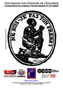 Cachet de la Société des Amis des Noirs enUne semaine sur l’Histoire de l’Esclavage à l’initiative du collège Henri Matisse et du MRAP  Comité du 19ème et 20ème