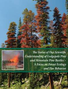 The status of our scientific understanding of lodgepole pine and mountain pine beetles - a focus on forest ecology and fire behavior