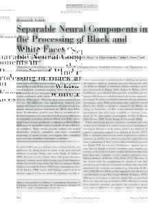 PS YC HOLOGICA L SC IENCE  Research Article Separable Neural Components in the Processing of Black and