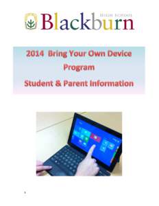 1  The following information outlines the ‘Bring Your Own Device’ program for Year 7. Please read all of