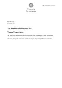 The Permanent Secretary  Press Release 6 October[removed]The Nobel Prize in Literature 2011