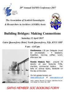 28th Annual SAFHS ConferenceThe Association of Scottish Genealogists & Researchers in Archives (ASGRA) hosts  Building Bridges: Making Connections