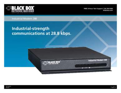 Free 24-hour tech support: [removed]blackbox.com © 2010. All rights reserved. Black Box Corporation. Industrial Modem 288