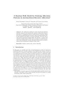 A Random Walk Model for Studying Allocation Patterns in Auction-Based Resource Allocation Manos Dramitinos, George D. Stamoulis, and Costas Courcoubetis Network Economics and Services Group (N.E.S.), Department of Infor