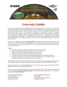 University Exhibit On behalf of the IEEE Antennas & Propagation Society, we cordially invite you to take part in the 2014 IEEE International Symposium on Antennas and Propagation and USNC-URSI Radio Science meeting, July