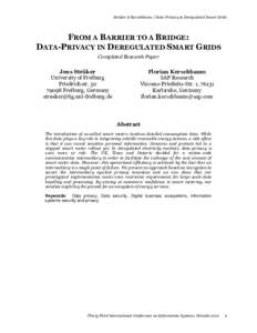 Strüker & Kerschbaum / Data-Privacy in Deregulated Smart Grids  FROM A BARRIER TO A BRIDGE: DATA-PRIVACY IN DEREGULATED SMART GRIDS Completed Research Paper