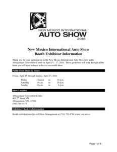New Mexico International Auto Show Booth Exhibitor Information Thank you for your participation in the New Mexico International Auto Show held at the Albuquerque Convention Center on April 15 – 17, 2016. These guidelin