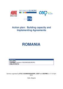Action plan: Building capacity and Implementing Agreements ROMANIA  Signatories: