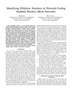 Identifying Pollution Attackers in Network-Coding Enabled Wireless Mesh Networks Yongkun Li John C.S. Lui