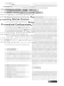 Proceedings on Privacy Enhancing Technologies ; ):4–19  Andreas Kurtz*, Hugo Gascon, Tobias Becker, Konrad Rieck, and Felix Freiling Fingerprinting Mobile Devices Using Personalized Configurations