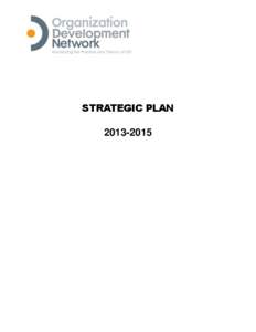 STRATEGIC PLAN[removed] TABLE OF CONTENTS Strategic Planning Process _______________________________________________ 2 Vision and Mission ____________________________________________________ 3-4