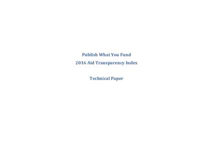 Publish What You Fund 2016 Aid Transparency Index Technical Paper Table of Contents