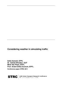Transport / Land transport / Road traffic management / Traffic simulation / Transportation planning / Road transport / Traffic flow / Simulation / Aimsun / Headway / Route assignment / PTV VISSIM