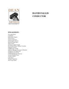 DAVID FALLIS CONDUCTOR ENGAGED BY: Cleveland Opera Continuum