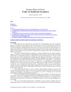 Indiana Rules of Court  Code of Judicial Conduct Effective January 1, 1999 Including Amendments passed through January 1, 2006 Rule
