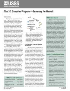 The 3D Elevation Program—Summary for Hawaii Introduction Elevation data are essential to a broad range of applications, including forest resources management, wildlife and habitat management, national security, recreat