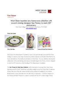 Press Release 19 June 2014 West Dean launches new homeware collection with award-winning designer Sue Timney to mark 50th anniversary