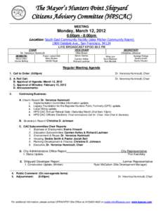 The Mayor’s Hunters Point Shipyard Citizens Advisory Committee (HPSCAC) MEETING Monday, March 12, 2012 6:00pm - 8:00pm