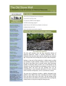 The Old Stone Wall E-Newsletter of the NH Division of Historical Resources Vol 4, Issue 4 IN THIS ISSUE Historic flax retting pond found in Gilmanton