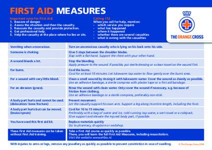 FIRST AID MEASURES Important rules for First Aid: Calling.