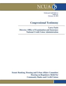 Embargoed until Delivery 10:00 a.m. February 10, 2015 Congressional Testimony Larry Fazio