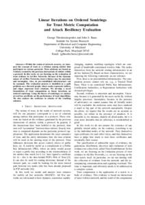 Linear Iterations on Ordered Semirings for Trust Metric Computation and Attack Resiliency Evaluation George Theodorakopoulos and John S. Baras Institute for System Research Department of Electrical and Computer Engineeri