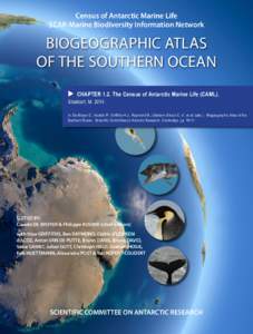 Census of Antarctic Marine Life SCAR-Marine Biodiversity Information Network BIOGEOGRAPHIC ATLAS OF THE SOUTHERN OCEAN  CHAPTER 1.2. The Census of Antarctic Marine Life (CAML).