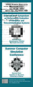 2005 SUMMER SIMULATION M ULTICONFERENCE JULY 24–28, 2005 CHERRY HILL, NEW JERSEY, USA  International Symposium