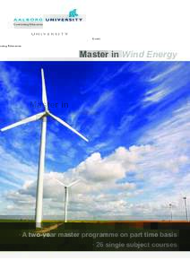 Continuing Education  Master in Wind Energy · A two-year master programme on part time basis · 26 single subject courses