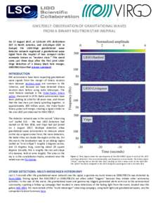 GW170817: OBSERVATION OF GRAVITATIONAL WAVES FROM A BINARY NEUTRON STAR INSPIRAL On 17 August 2017, at 12:41:04 UTC (8:41:04am EDT in North America, and 2:41:04pm CEST in Europe) the LIGO-Virgo gravitational wave detecto