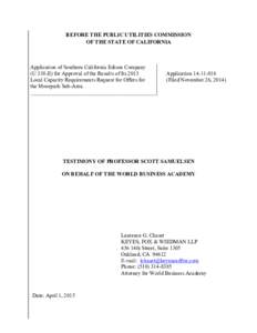 BEFORE THE PUBLIC UTILITIES COMMISSION OF THE STATE OF CALIFORNIA Application of Southern California Edison Company (U 338-E) for Approval of the Results of Its 2013 Local Capacity Requirements Request for Offers for