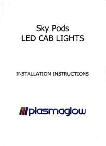 Sky Pods LED CAB LIGHTS I NSTALLATION I NSTRUCTIONS  ffIplosmagloul