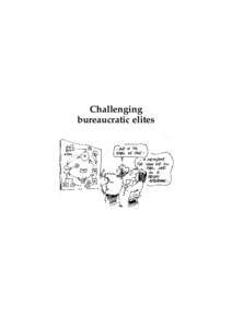 Challenging bureaucratic elites Challenging bureaucratic elites by Brian Martin, Sharon Callaghan and Chris Fox, with