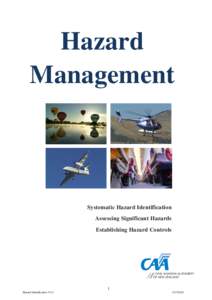 Hazard Management Systematic Hazard Identification Assessing Significant Hazards Establishing Hazard Controls