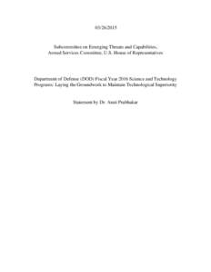 Subcommittee on Emerging Threats and Capabilities, Armed Services Committee, U.S. House of Representatives  Department of Defense (DOD) Fiscal Year 2016 Science and Technology