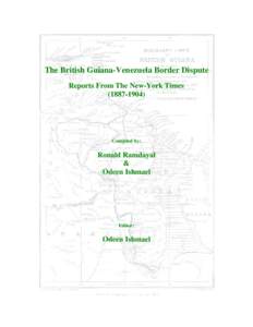 The British Guiana-Venezuela Border Dispute Reports From The New-York TimesCompiled by:
