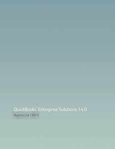 QuickBooks Enterprise Solutions 14.0 ® Reports List | 2013  Table of Contents