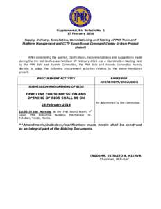 Supplemental/Bid Bulletin NoFebruary 2016 Supply, Delivery, Installation, Commissioning and Testing of PNR Train and Platform Management and CCTV Surveillance Command Center System Project (Rebid)