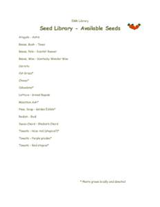 EMR Library  Seed Library - Available Seeds Arugula - Astro Beans, Bush - Tema Beans, Pole – Scarlet Runner