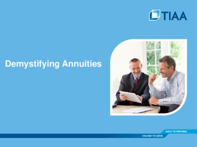 Demystifying Annuities  Agenda Lessons from Mt. Everest Retirement Planning Considerations
