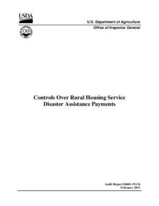 U.S. Department of Agriculture Office of Inspector General Controls Over Rural Housing Service Disaster Assistance Payments