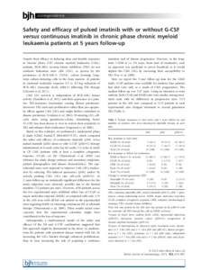 correspondence  Safety and efficacy of pulsed imatinib with or without G-CSF versus continuous imatinib in chronic phase chronic myeloid leukaemia patients at 5 years follow-up Despite their efficacy in inducing deep and